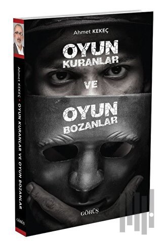 Oyun Kuranlar ve Oyun Bozanlar | Kitap Ambarı