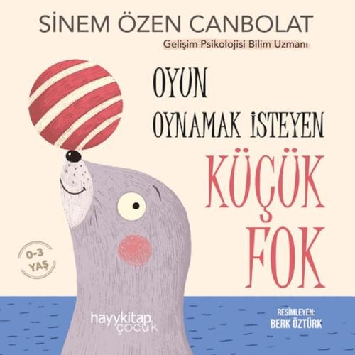 Oyun Oynamak İsteyen Küçük Fok | Kitap Ambarı