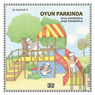 Oyun Parkında - Üç Kuzucuk 4 (Ciltli) | Kitap Ambarı