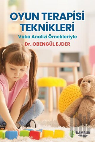 Oyun Terapisi Teknikleri | Kitap Ambarı