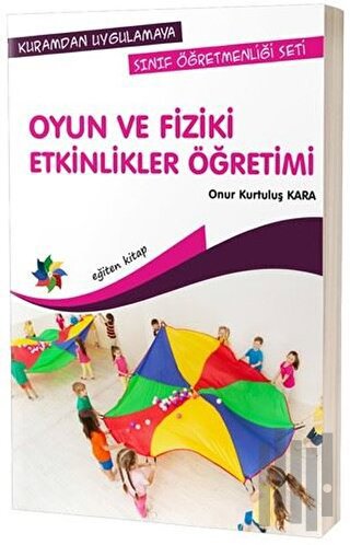 Oyun ve Fiziki Etkinlikler Öğretimi | Kitap Ambarı