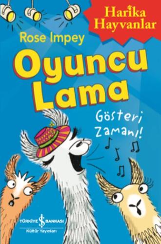 Oyuncu Lama - Gösteri Zamanı! Harika Hayvanlar | Kitap Ambarı