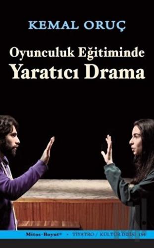 Oyunculuk Eğitiminde Yaratıcı Drama | Kitap Ambarı