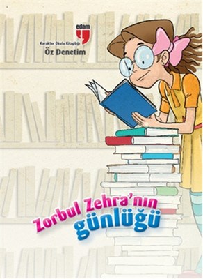 Zorbul Zehra'nın Günlüğü Öz Denetim | Kitap Ambarı