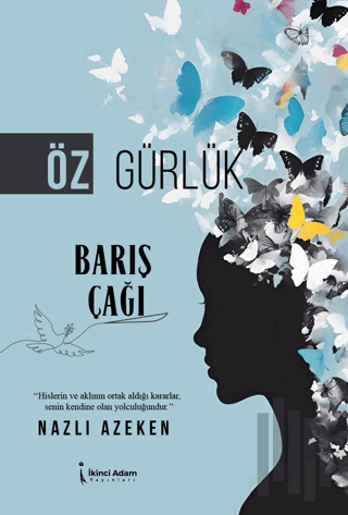 Öz Gürlük Barış Çağı | Kitap Ambarı