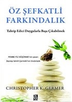 Öz Şefkatli Farkındalık | Kitap Ambarı