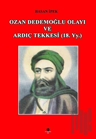 Ozan Dedemoğlu Olayı ve Ardıç Tekkesi (18. Yy.) | Kitap Ambarı