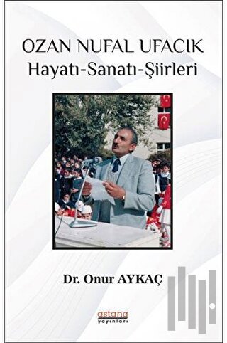 Ozan Nufal Ufacık Hayatı-Sanatı-Şiirleri | Kitap Ambarı