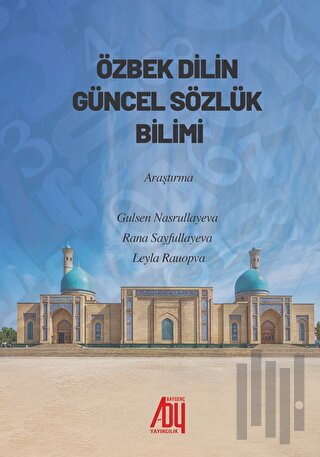 Özbek Dilinin Güncel Sözlük Bilimi | Kitap Ambarı