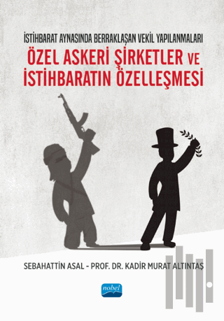 Özel Askeri Şirketler ve İstihbaratın Özelleşmesi | Kitap Ambarı