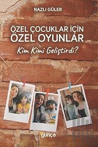 Özel Çocuklar İçin Özel Oyunlar | Kitap Ambarı