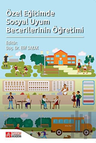 Özel Eğitimde Sosyal Uyum Becerilerinin Öğretimi | Kitap Ambarı