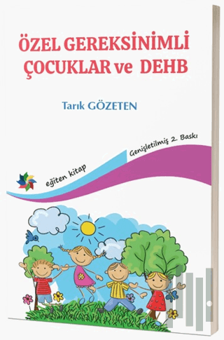 Özel Gereksinimli Çocuklar ve DEHB | Kitap Ambarı