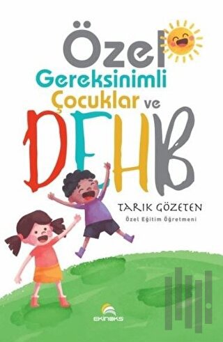 Özel Gereksinimli Çocuklar ve DEHB | Kitap Ambarı