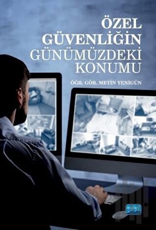 Özel Güvenliğin Günümüzdeki Konumu | Kitap Ambarı