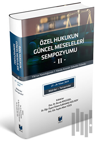 Özel Hukukun Güncel Meseleleri Sempozyumu -II- | Kitap Ambarı