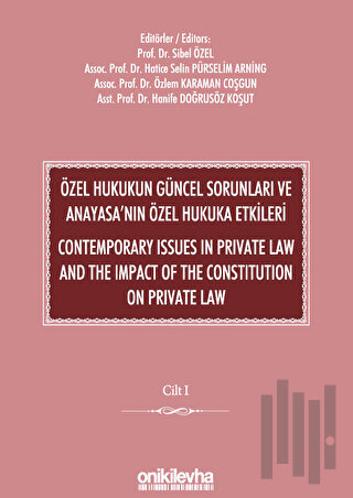 Özel Hukukun Güncel Sorunları ve Anayasa'nın Özel Hukuka Etkileri / Co