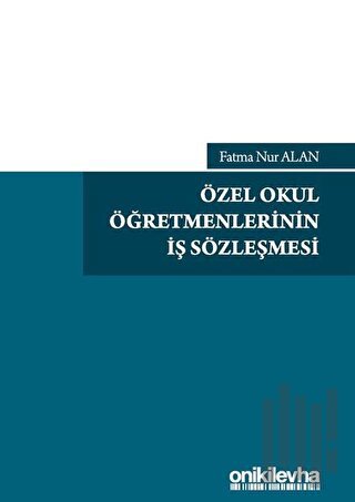 Özel Okul Öğretmenlerinin İş Sözleşmesi | Kitap Ambarı