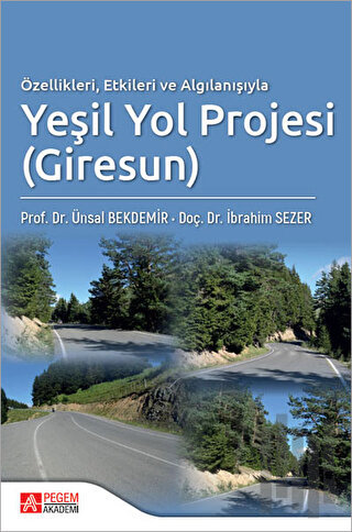 Özellikleri Etkileri ve Algılanışıyla Yeşil Yol Projesi (Giresun) | Ki