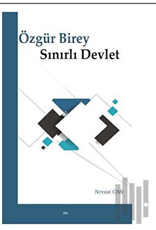 Özgür Birey Sınırlı Devlet | Kitap Ambarı