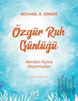 Özgür Ruh Günlüğü | Kitap Ambarı