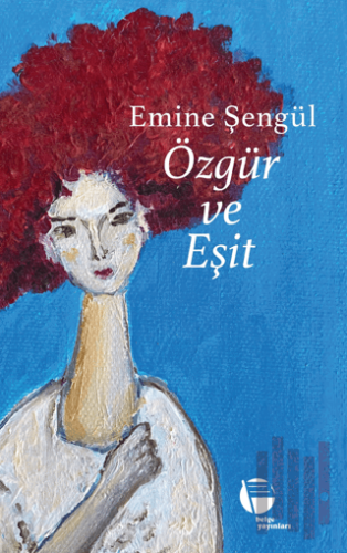 Özgür ve Eşit | Kitap Ambarı