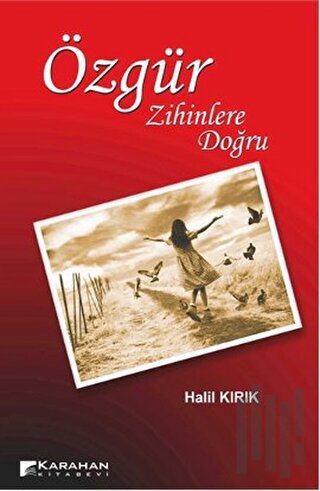 Özgür Zihinlere Doğru | Kitap Ambarı