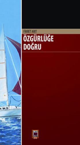 Özgürlüğe Doğru | Kitap Ambarı