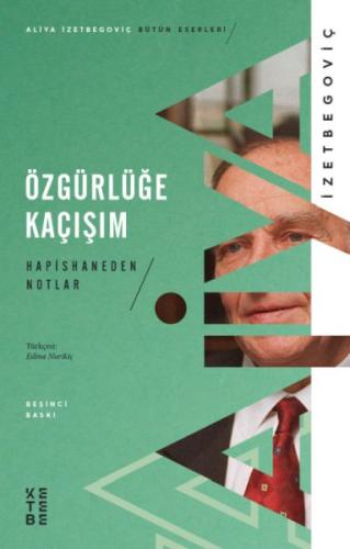 Özgürlüğe Kaçışım - Hapishaneden Notlar | Kitap Ambarı