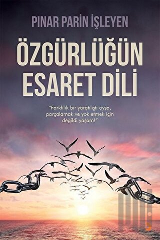 Özgürlüğün Esaret Dili | Kitap Ambarı