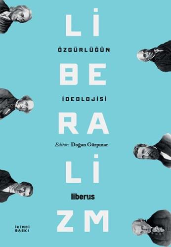 Özgürlüğün İdeolojisi: Liberalizm | Kitap Ambarı