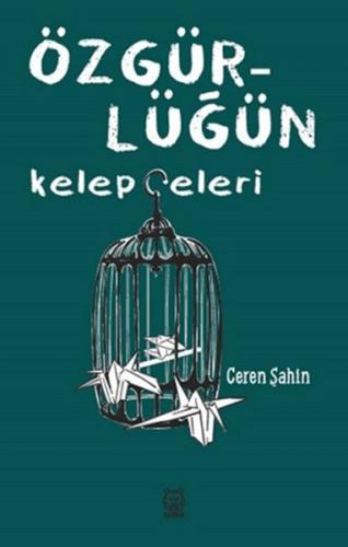 Özgürlüğün Kelepçeleri | Kitap Ambarı