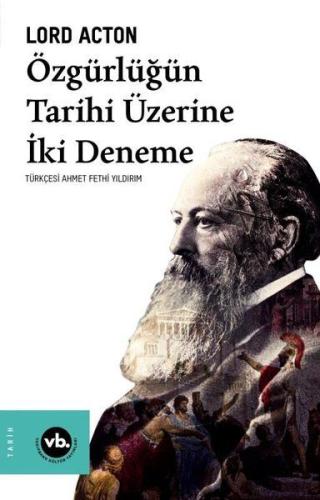 Özgürlüğün Tarihi Üzerine İki Deneme | Kitap Ambarı