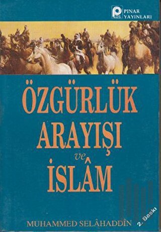 Özgürlük Arayışı ve İslam | Kitap Ambarı