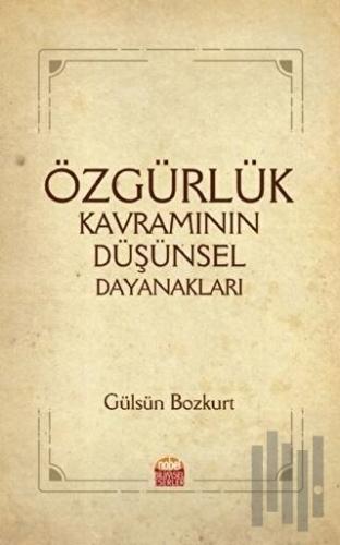 Özgürlük Kavramının Düşünsel Dayanakları | Kitap Ambarı