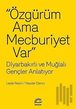 Özgürüm Ama Mecburiyet Var | Kitap Ambarı