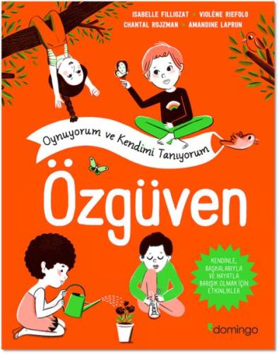 Özgüven - Oynuyorum ve Kendimi Tanıyorum | Kitap Ambarı