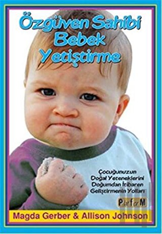 Özgüven Sahibi Bebek Yetiştirme | Kitap Ambarı