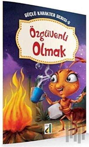 Özgüvenli Olmak - Güçlü Karakter Serisi 8 | Kitap Ambarı