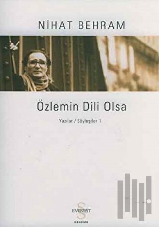 Özlemin Dili Olsa Yazılar Söyleşiler / 1 | Kitap Ambarı