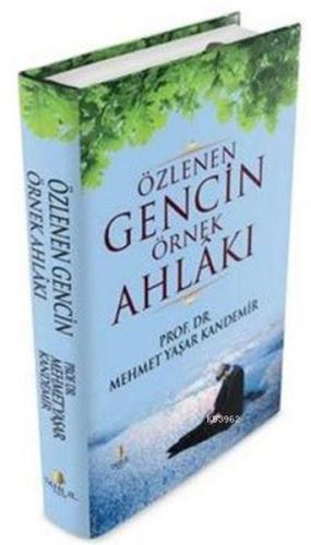 Özlenen Gencin Örnek Ahlakı | Kitap Ambarı