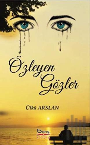 Özleyen Gözler | Kitap Ambarı