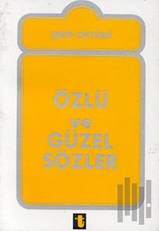 Özlü ve Güzel Sözler | Kitap Ambarı