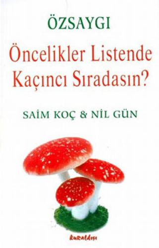 Özsaygı - Öncelikler Listende Kaçıncı Sıradasın? | Kitap Ambarı