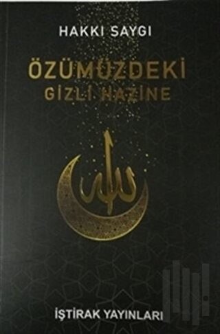 Özümüzdeki Gizli Hazine | Kitap Ambarı