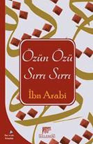 Özün Özü Sırrın Sırrı | Kitap Ambarı