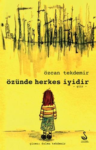 Özünde Herkes İyidir | Kitap Ambarı