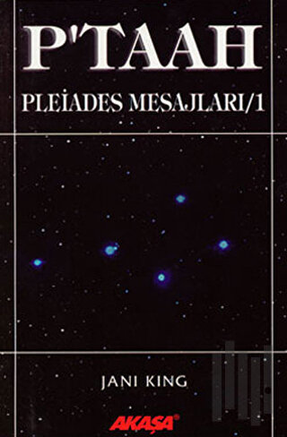 P’taah Pleiades Mesajları / 1 | Kitap Ambarı