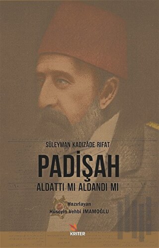 Padişah Aldattı Mı Aldandı Mı | Kitap Ambarı