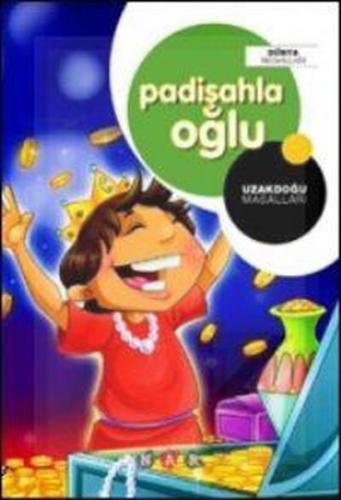 Padişahla Oğlu / Uzakdoğu Masalları | Kitap Ambarı